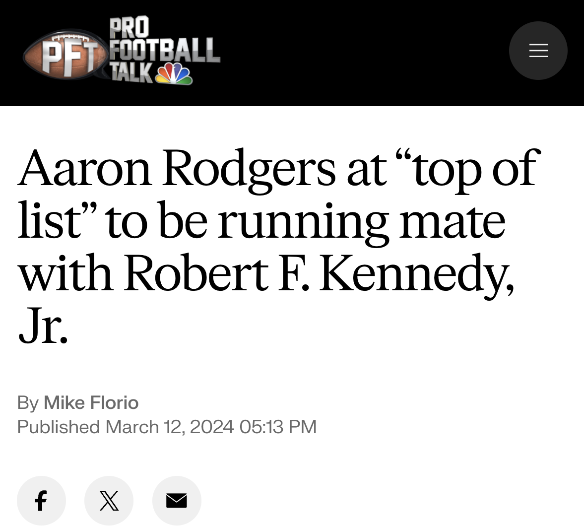 angle - Pro Pft Football Talk ||| Aaron Rodgers at "top of list" to be running mate with Robert F. Kennedy, Jr. By Mike Florio Published f X